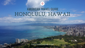 Attractions in Honolulu You Won't Want to Miss | The Stated Home