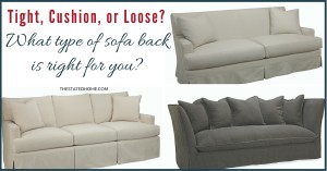 Furniture comfort: Tight, Cushion, or Loose - What type of sofa back is right for you?