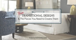 5 Examples of Transitional Decorating Style