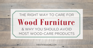How to Clean Wood | The Stated Home