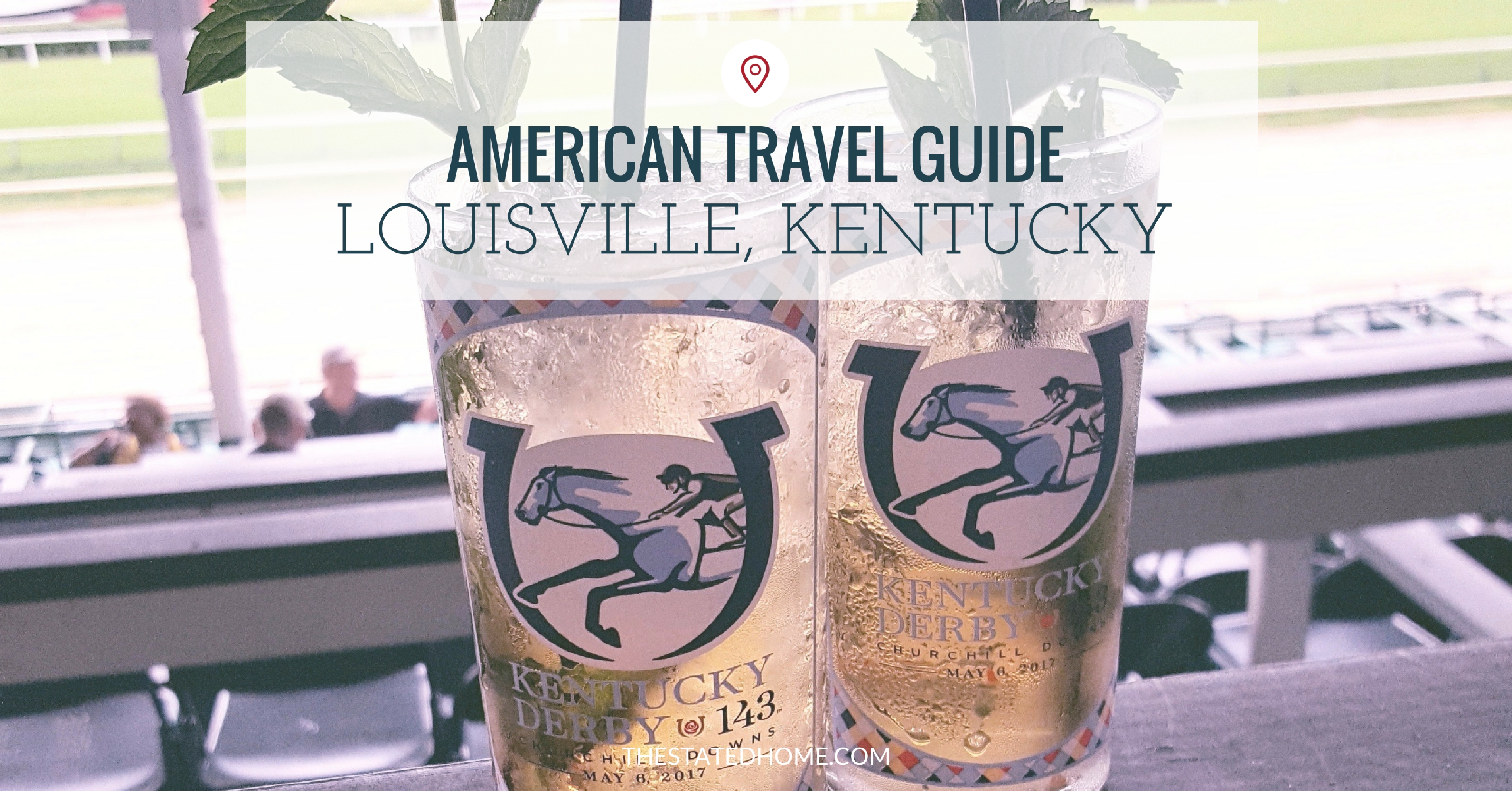 Fun Things to Do in Louisville KY | The Stated Home