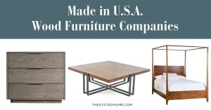 Wood Furniture Manufacturers in America | The Stated Home