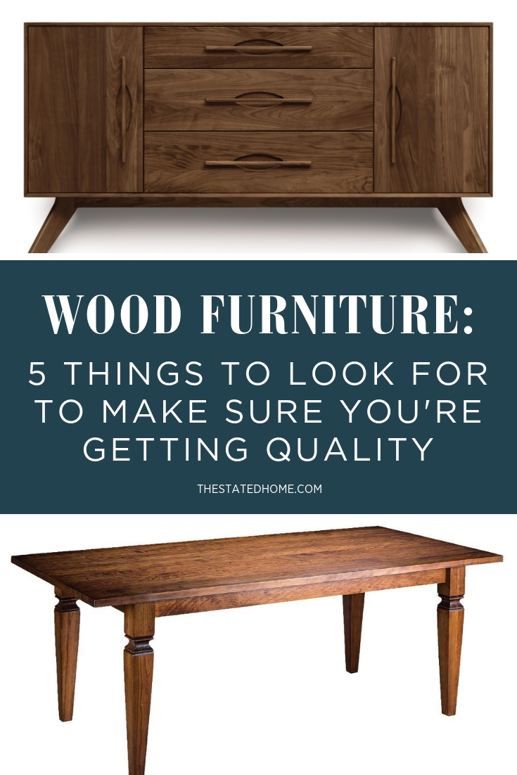 Quality Wood Furniture: How to Spot It